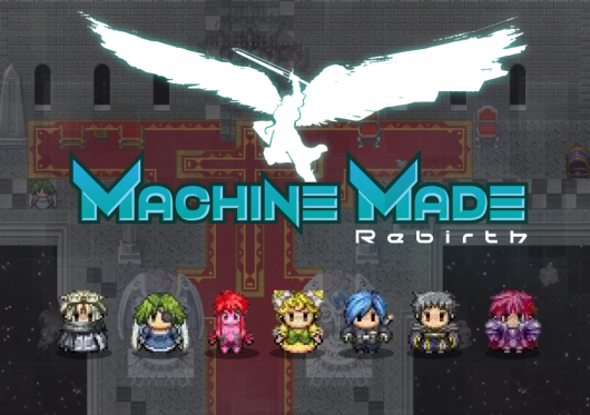 Machine Made: Rebirth