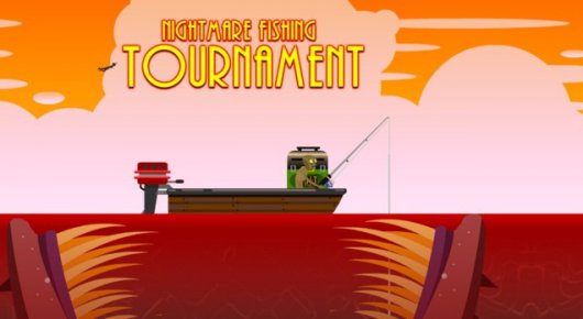 Nightmare Fishing Tournament