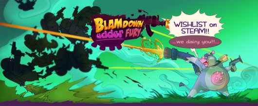 Blamdown: Udder Fury