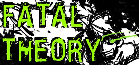 Fatal Theory