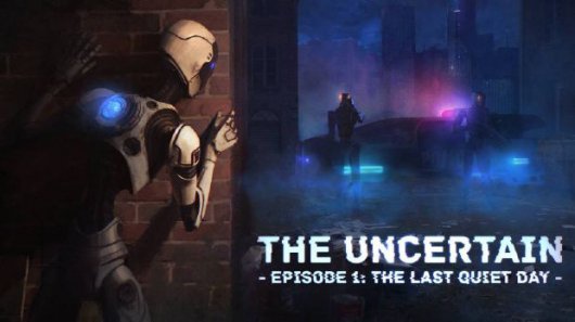The Uncertain: Episode 1