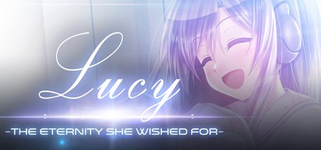 Lucy ~The Eternity She Wished For~