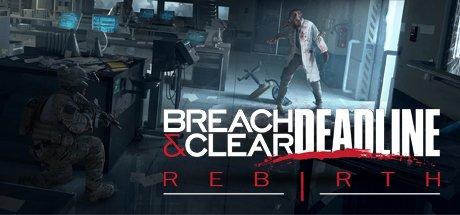 Breach & Clear: Deadline Rebirth