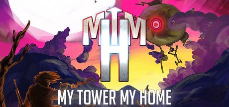 My Tower, My Home