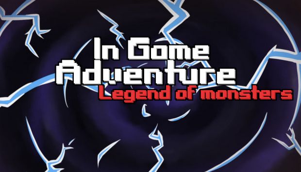 In Game Adventure: Legend of Monsters