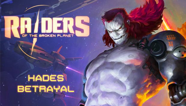 Raiders of the Broken Planet - Hades Betrayal