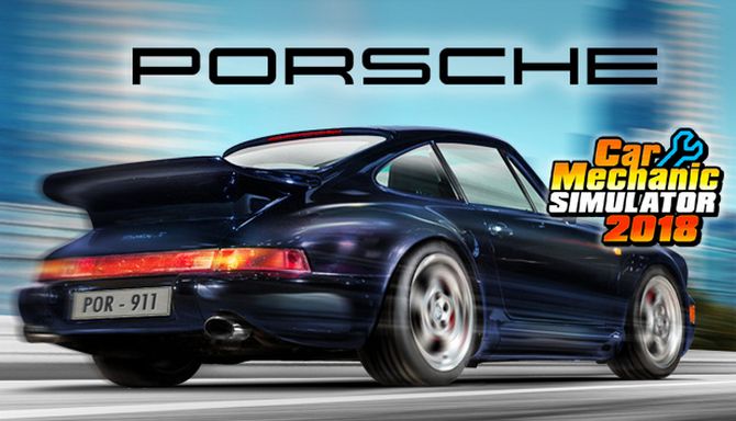 Car Mechanic Simulator 2018 Porsche